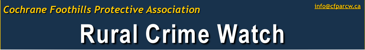 Click here to email the Cochrane Foothills Rural Crime Watch Protective Association.